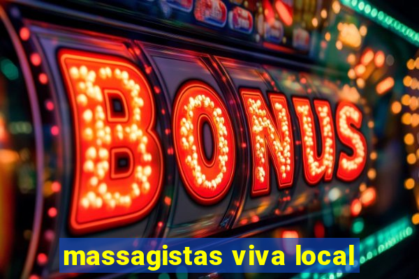 massagistas viva local